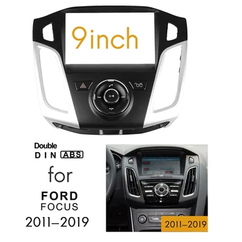 9 Инча 2 Din Рамка на Арматурното Табло на Автомобила Радио, Видео Панел на Арматурното Табло MP5 Плейър DVD Адаптер Панел За Ford Focus 3 2011-2019